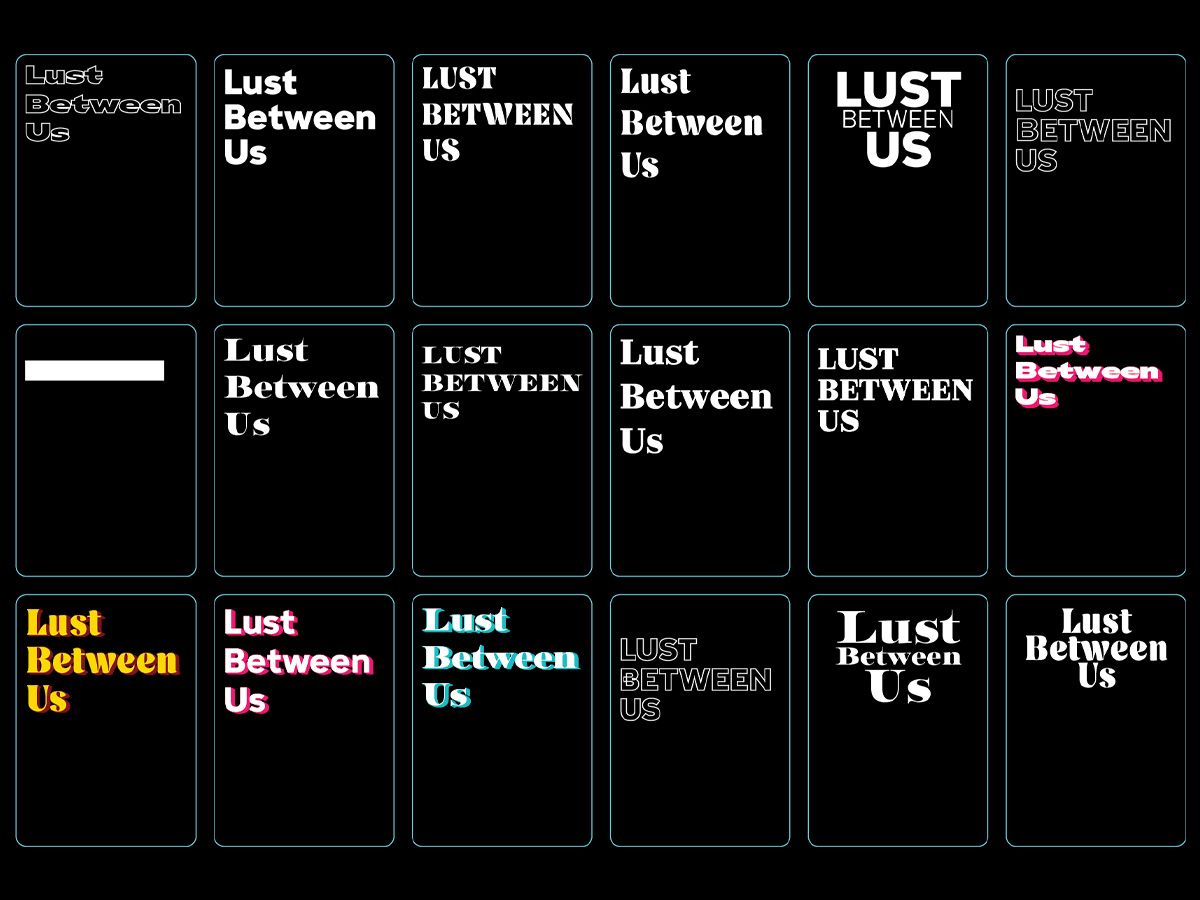 Image of several attempts at creating a logo for Lust Between Us